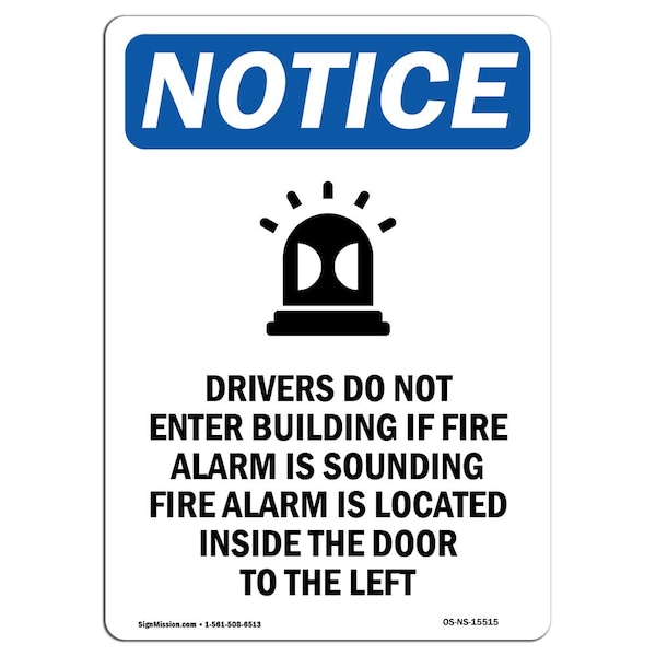 Sign, 5" H, 3.5" W, NOTICE Drivers Do Sign With Symbol, Portrait, NS-D-35-V-15515-10PK